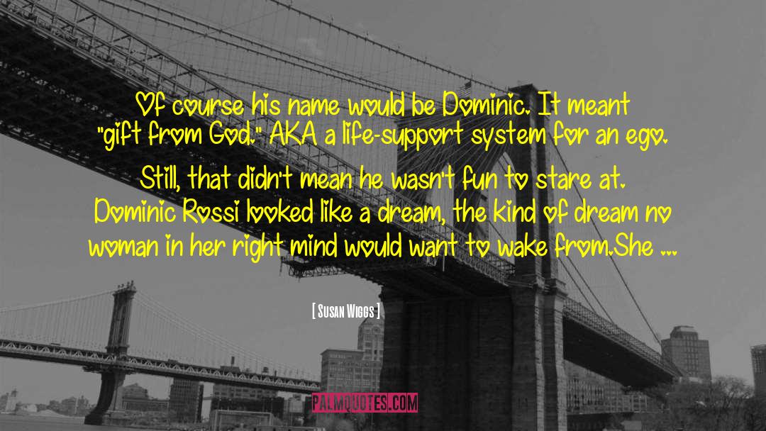 Dominic Rossi quotes by Susan Wiggs