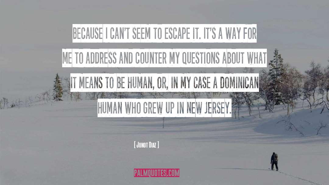 Dominican quotes by Junot Diaz