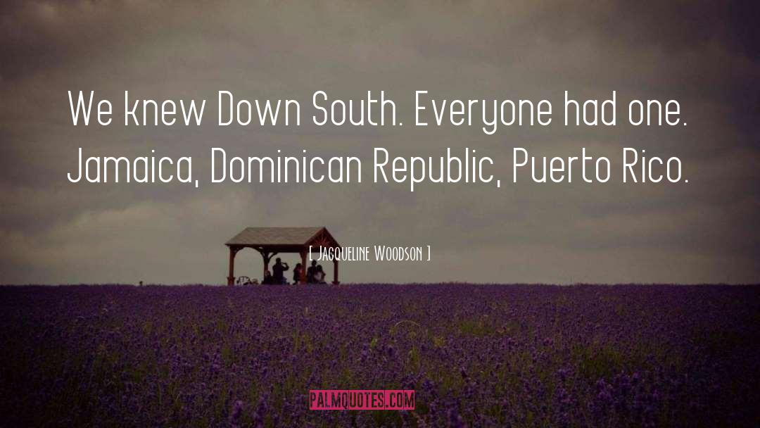 Dominican Republic quotes by Jacqueline Woodson