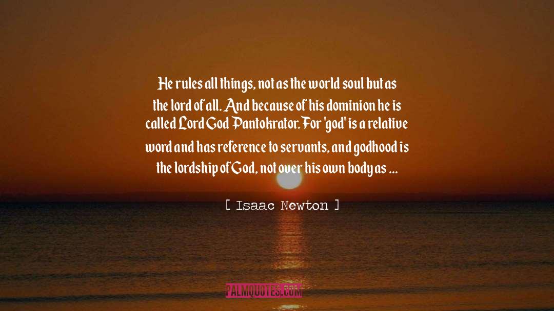 Dominion Documentary quotes by Isaac Newton