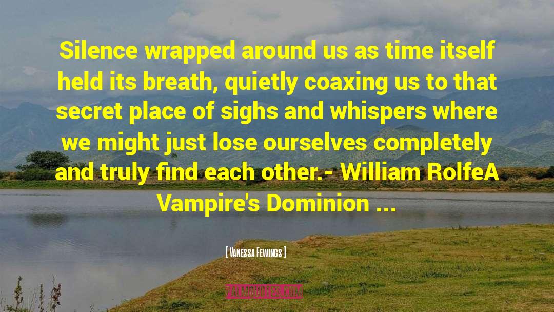 Dominion Documentary quotes by Vanessa Fewings
