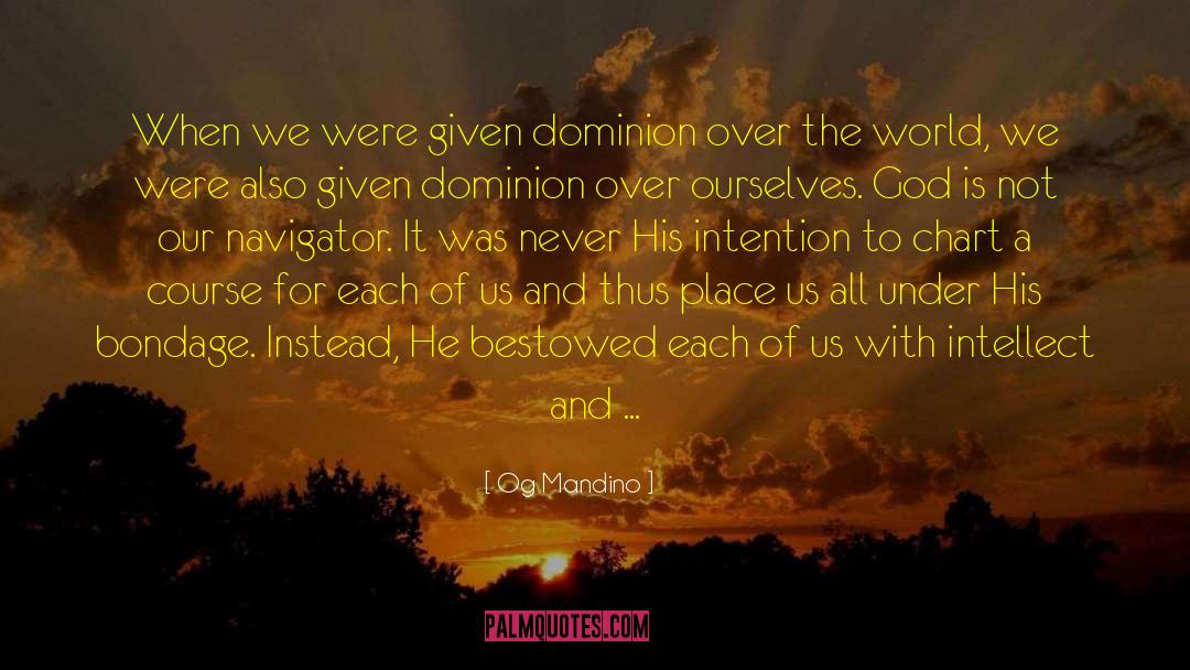 Dominion quotes by Og Mandino