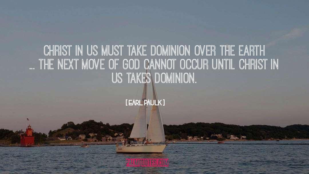 Dominion quotes by Earl Paulk