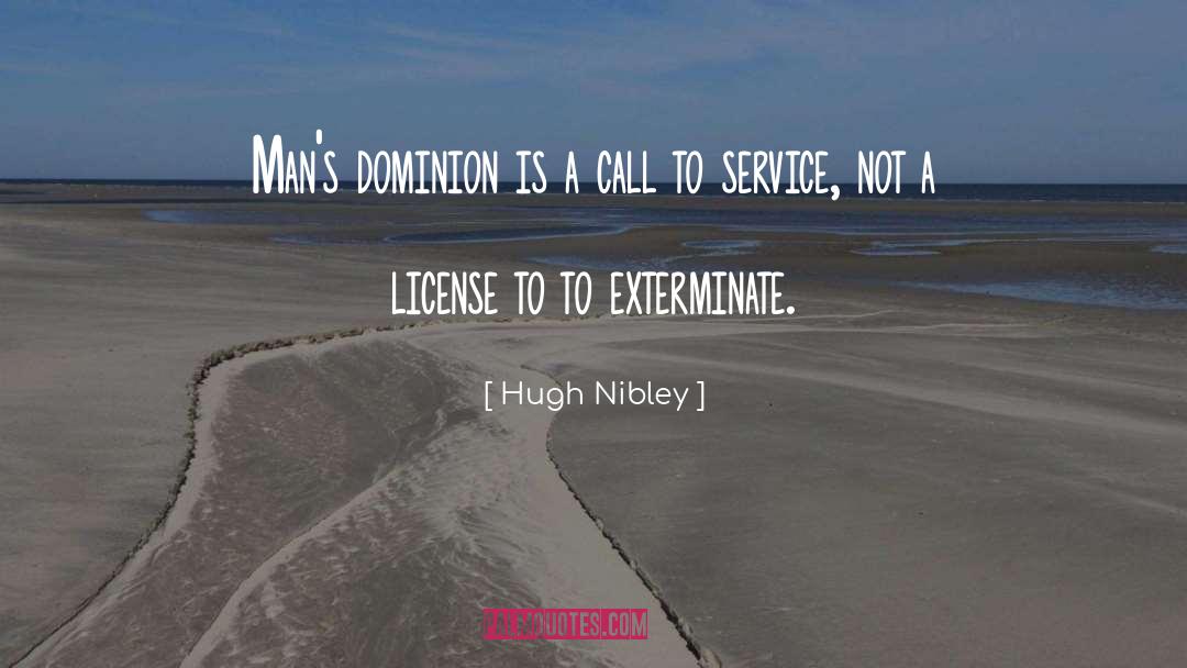 Dominion quotes by Hugh Nibley