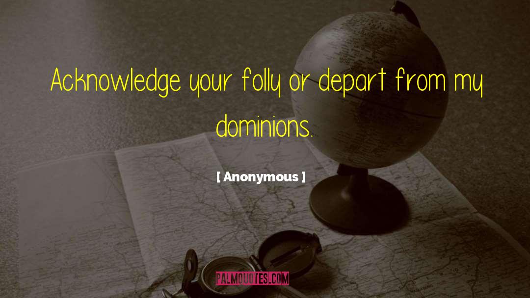 Dominions quotes by Anonymous