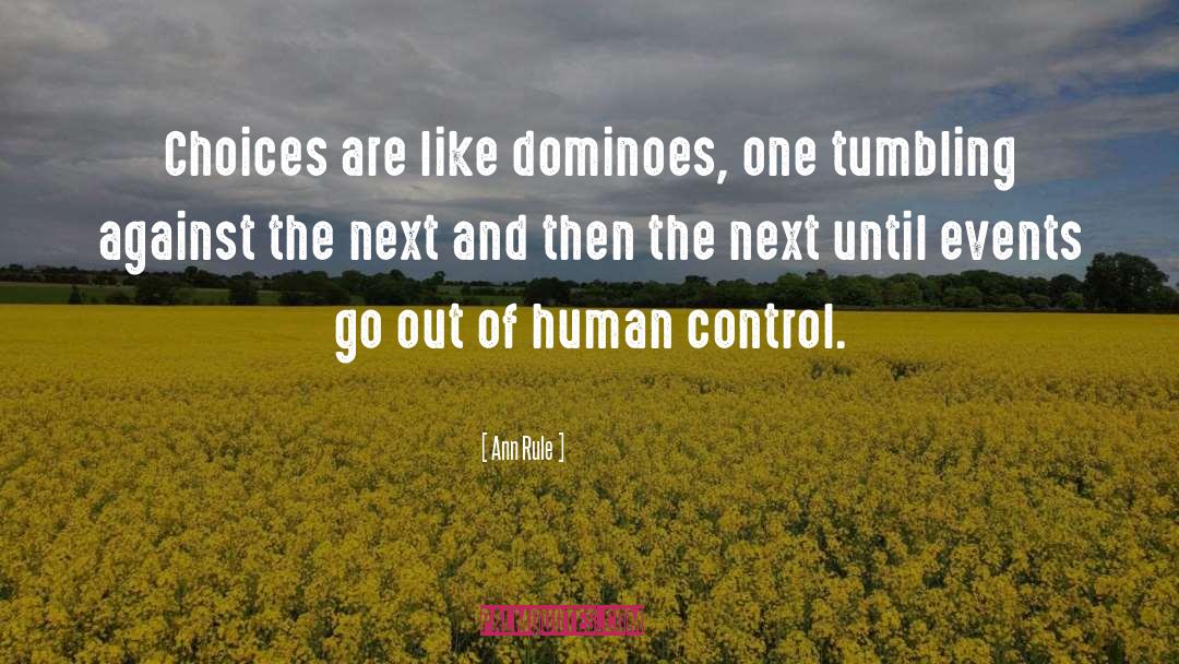 Dominoes quotes by Ann Rule