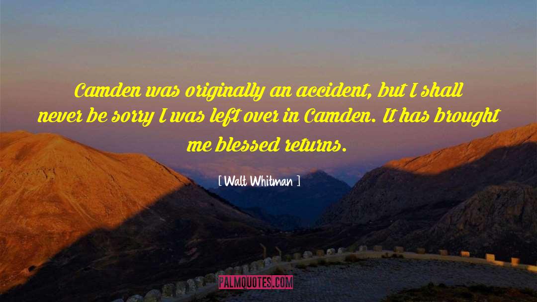 Don 27t Be Sorry quotes by Walt Whitman