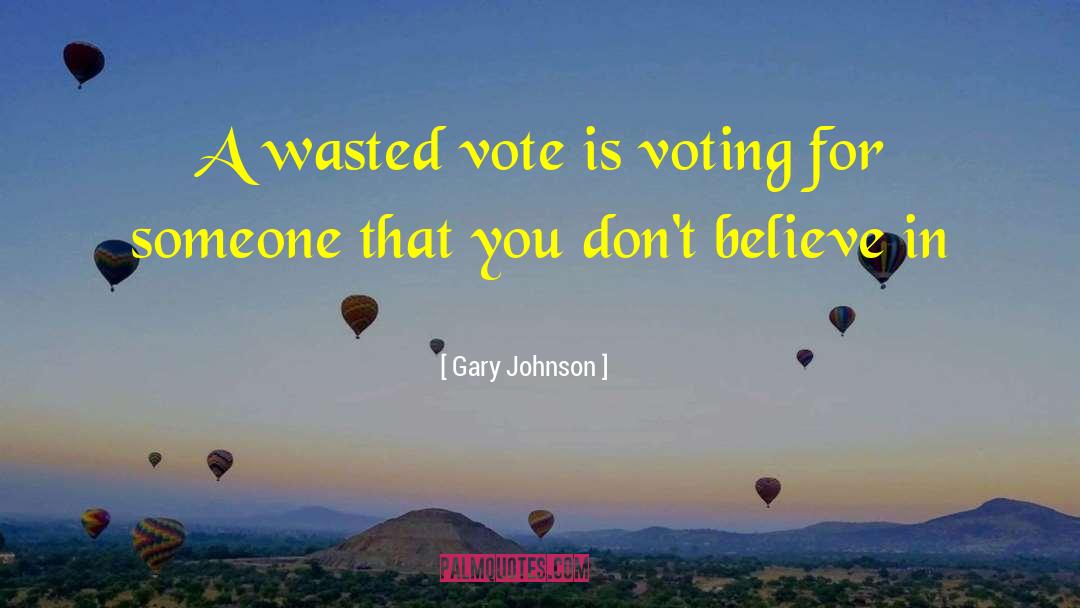 Don 27t Believe In Love quotes by Gary Johnson