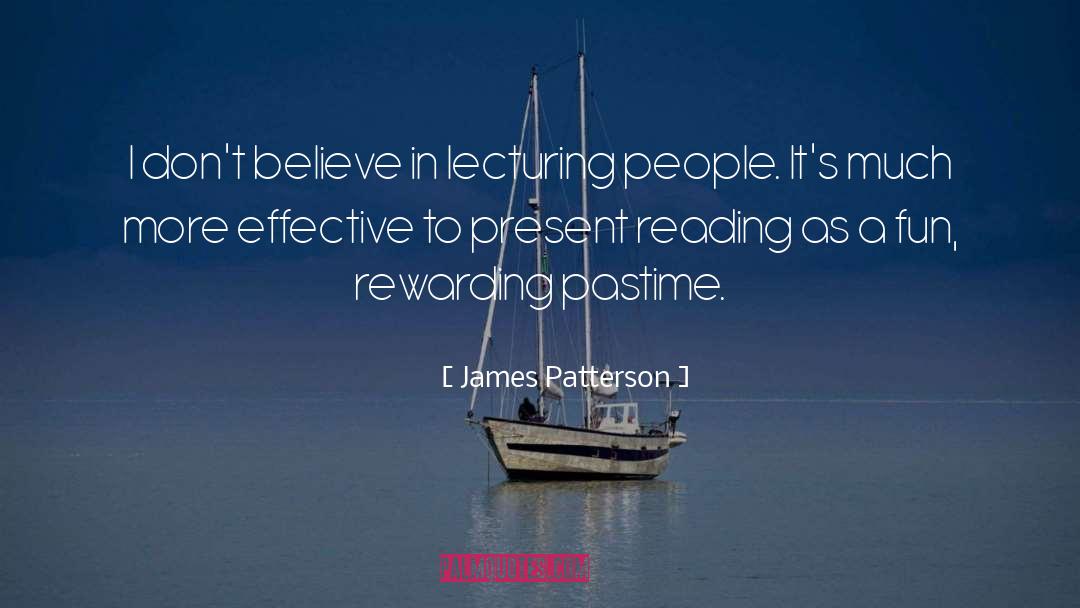 Don 27t Believe quotes by James Patterson