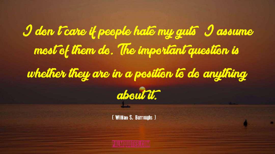 Don 27t Care quotes by William S. Burroughs