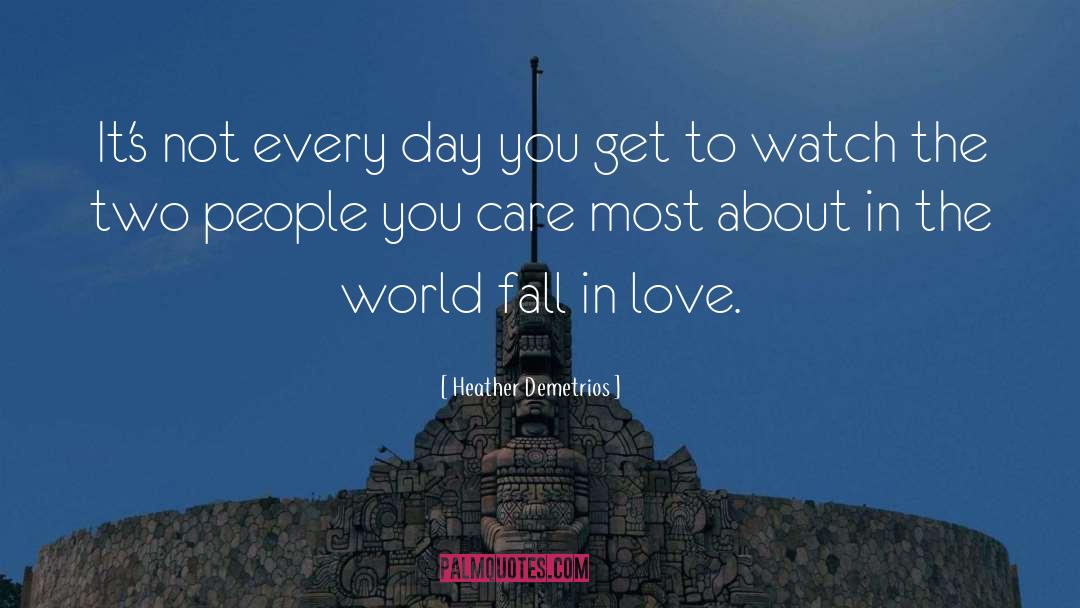 Don 27t Fall In Love quotes by Heather Demetrios