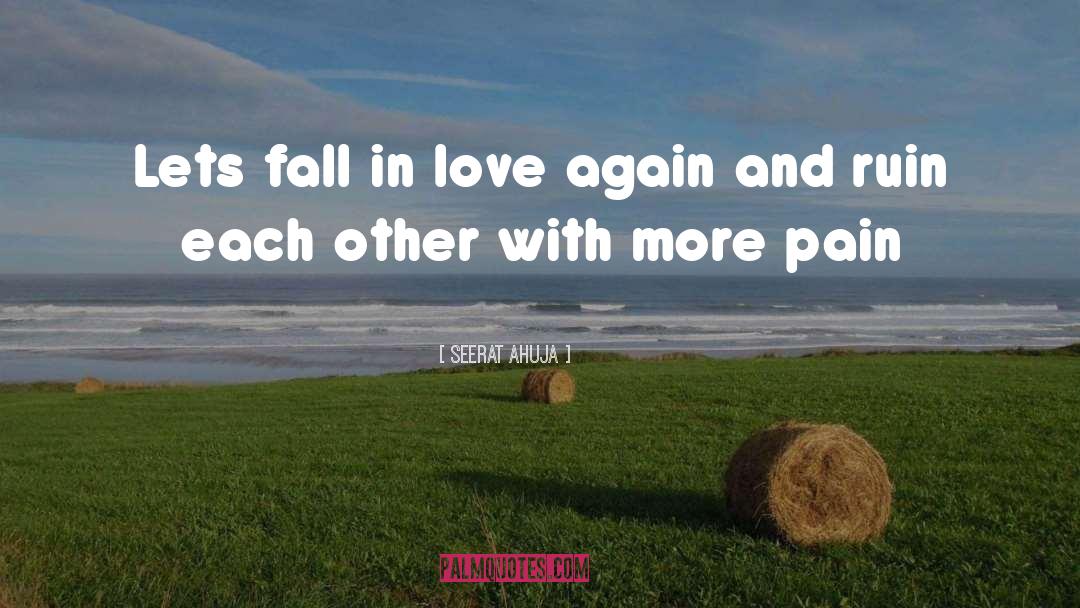 Don 27t Fall In Love quotes by Seerat Ahuja