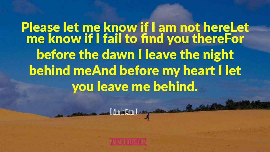 Don 27t Leave Me quotes by Munia Khan