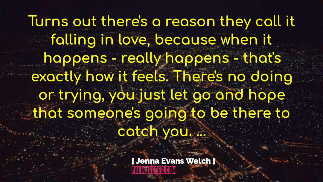 Don 27t Let Go quotes by Jenna Evans Welch