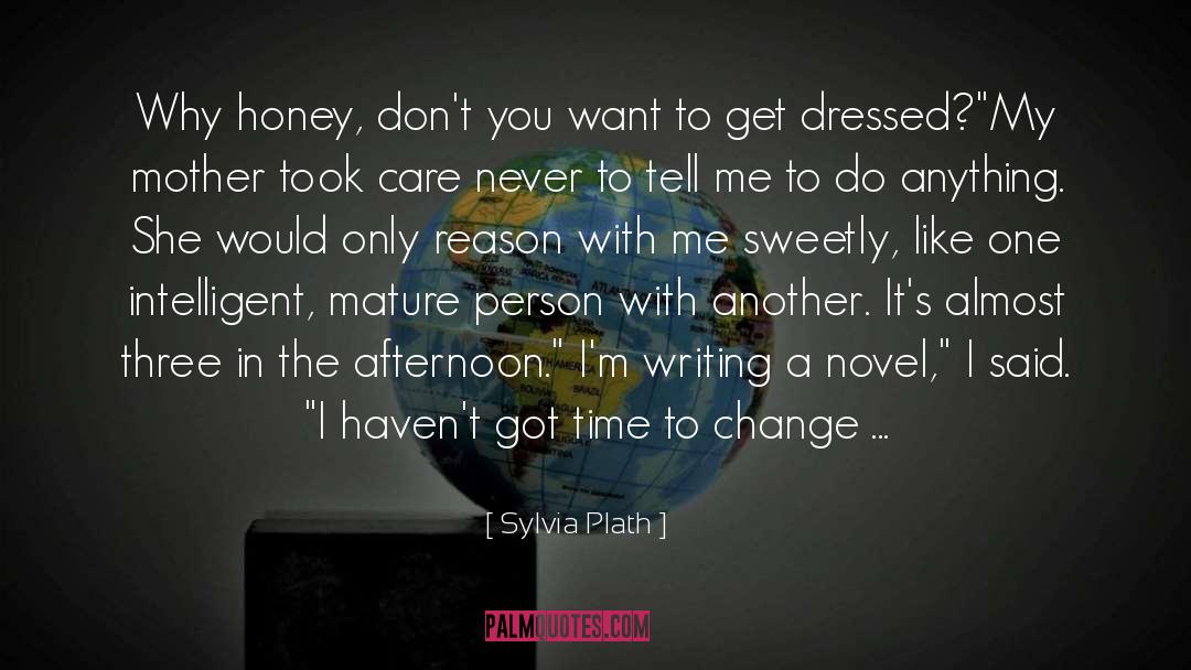 Don 27t Like Me quotes by Sylvia Plath