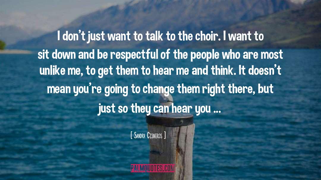 Don 27t Talk To Me quotes by Sandra Cisneros