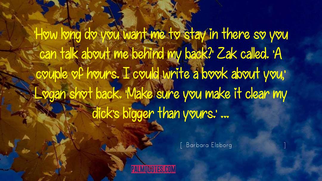 Don 27t Talk To Me quotes by Barbara Elsborg