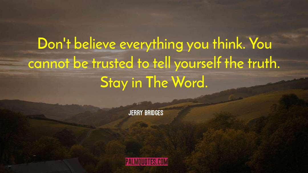 Don 27t Trust Anyone quotes by Jerry Bridges