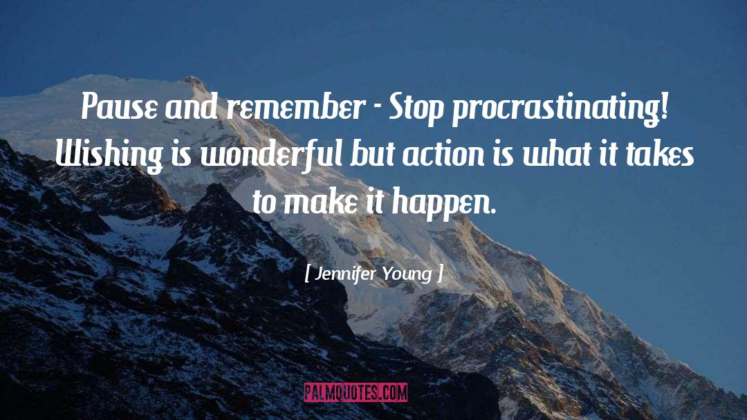 Don 27t Waste Your Time quotes by Jennifer Young