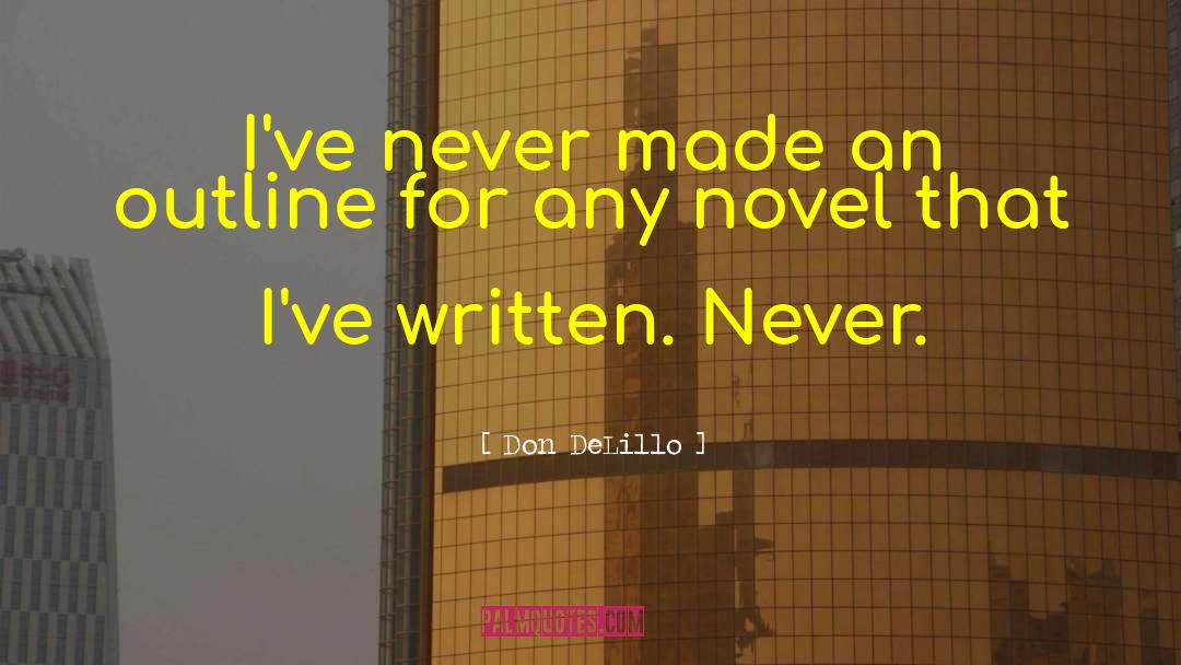 Don Delillo quotes by Don DeLillo