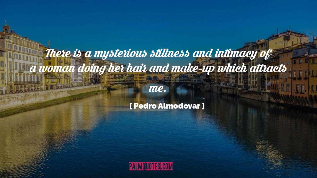 Don Pedro Love quotes by Pedro Almodovar