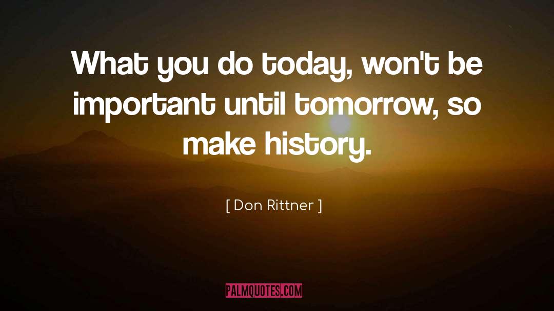 Don Rittner quotes by Don Rittner