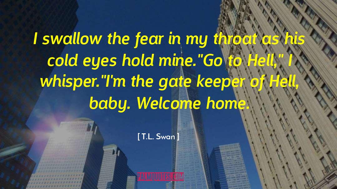 Don T Fear The Reaper quotes by T.L. Swan