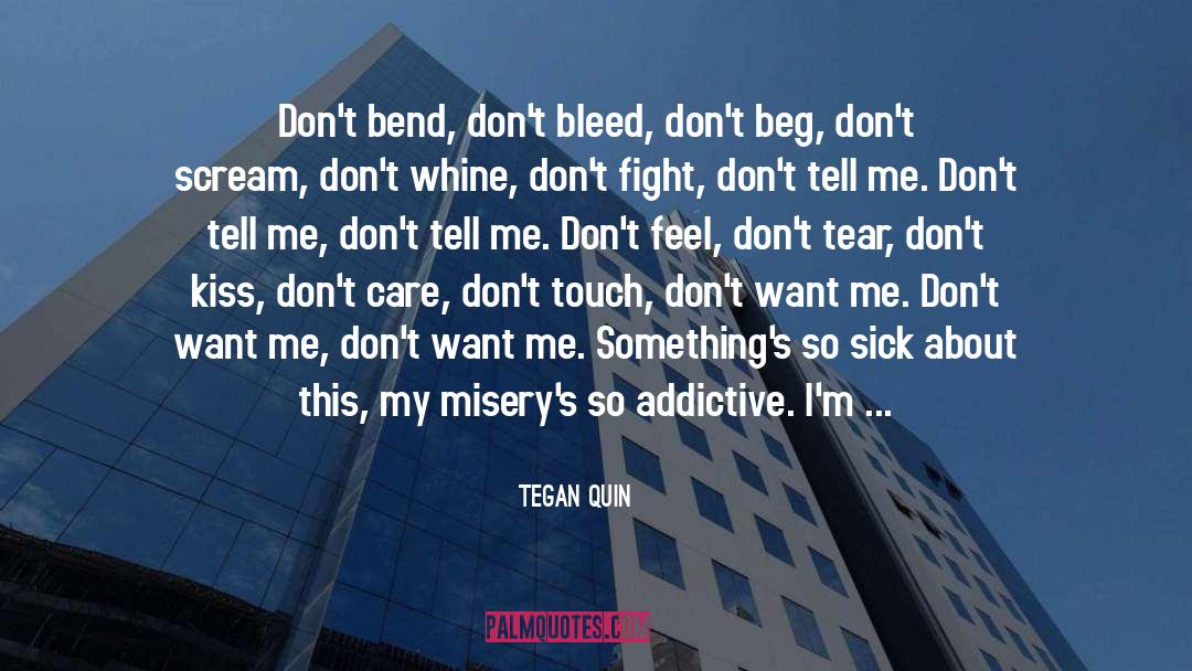 Don T Feel Terrible quotes by Tegan Quin