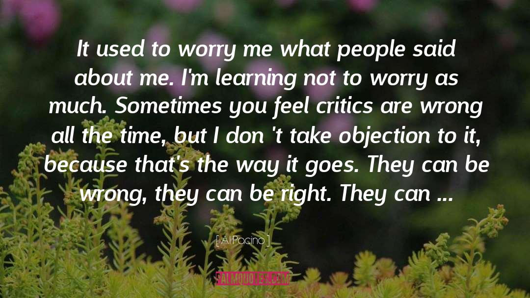 Don T Feel Terrible quotes by Al Pacino