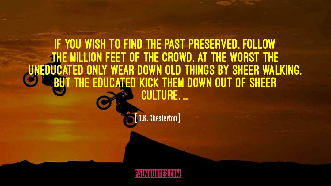 Don T Follow The Crowd quotes by G.K. Chesterton