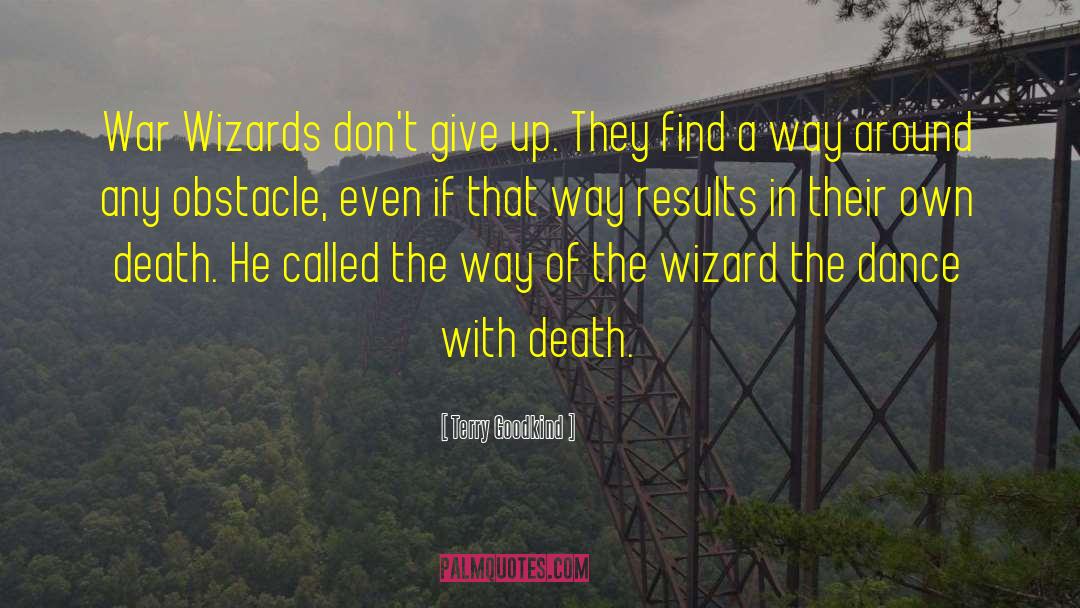 Don T Give Up quotes by Terry Goodkind
