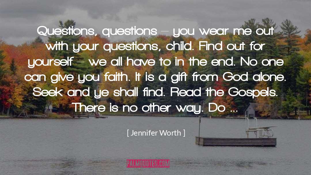 Don T Go Out Alone quotes by Jennifer Worth