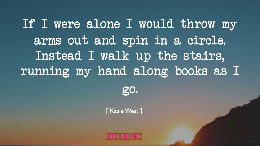 Don T Go Out Alone quotes by Kasie West