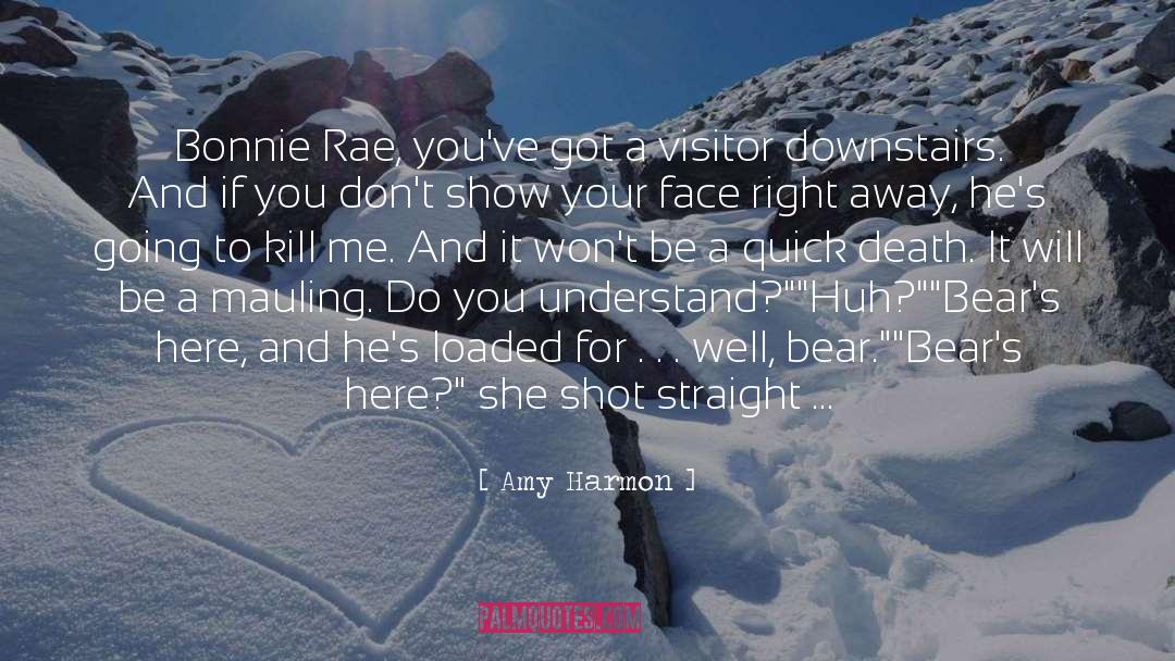 Don T Kill Your Husband quotes by Amy Harmon