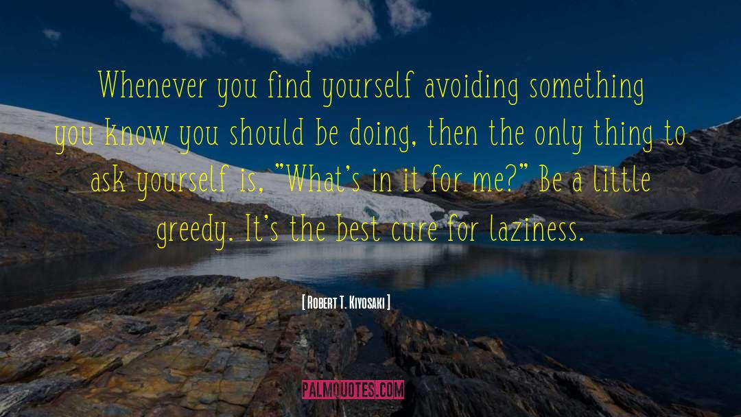 Don T Know quotes by Robert T. Kiyosaki