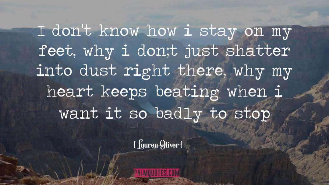 Don T Know Why Lyrics quotes by Lauren Oliver