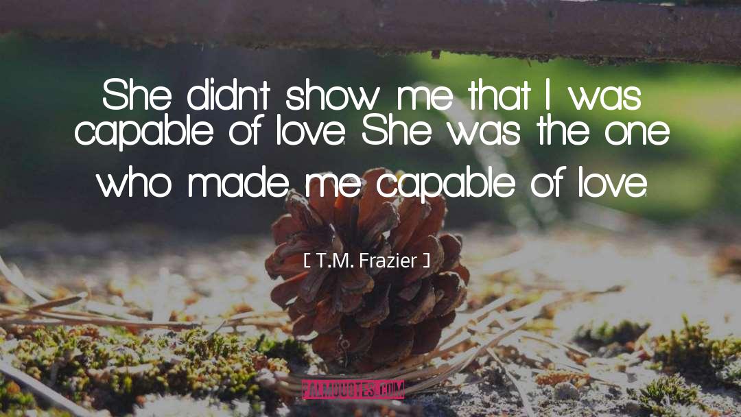 Don T Love quotes by T.M. Frazier