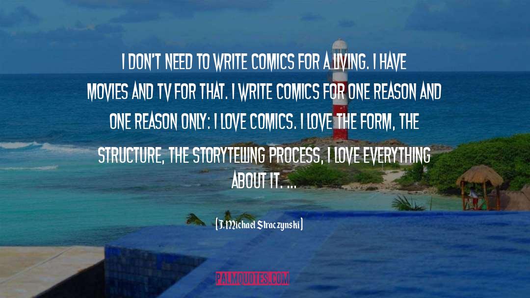 Don T Need A Reason To Love quotes by J. Michael Straczynski