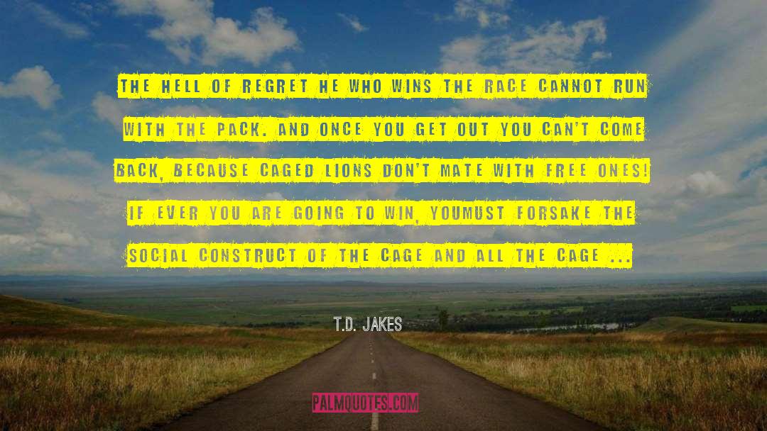 Don T Pack Out quotes by T.D. Jakes