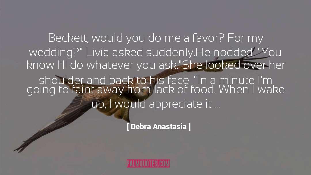 Don T Promise Me Anything quotes by Debra Anastasia