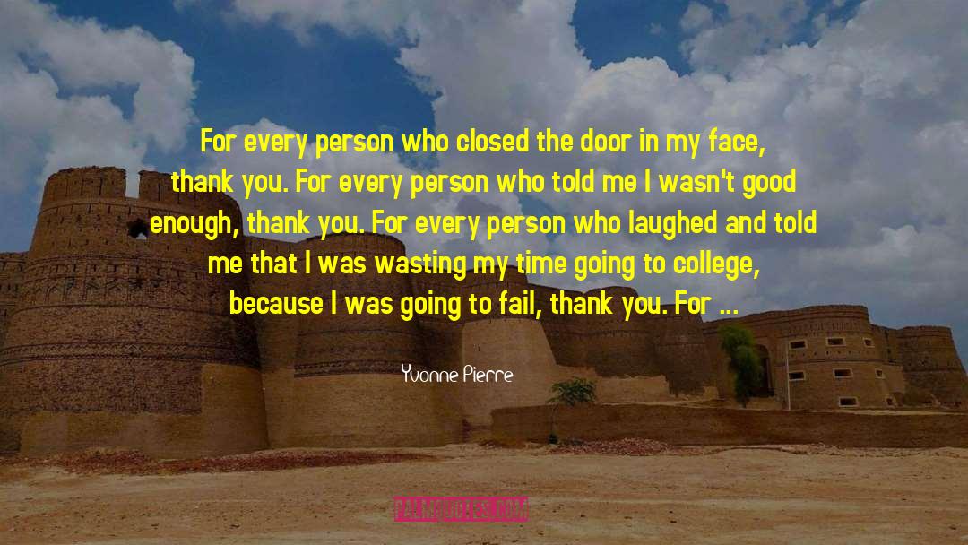 Don T Quit quotes by Yvonne Pierre