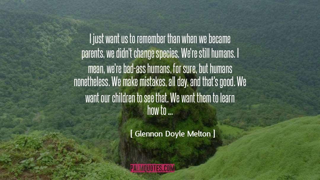 Don T Repeat Mistakes quotes by Glennon Doyle Melton