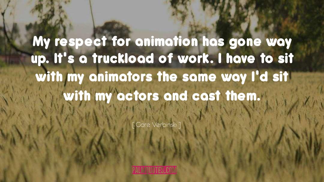 Don T Respect Actors quotes by Gore Verbinski