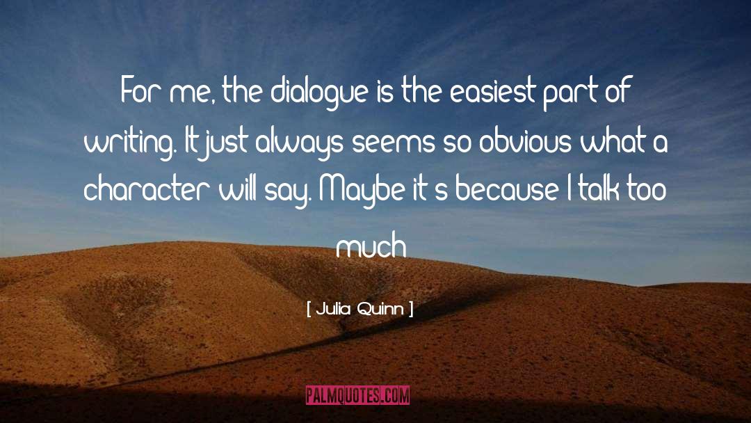 Don T Talk Too Much quotes by Julia Quinn