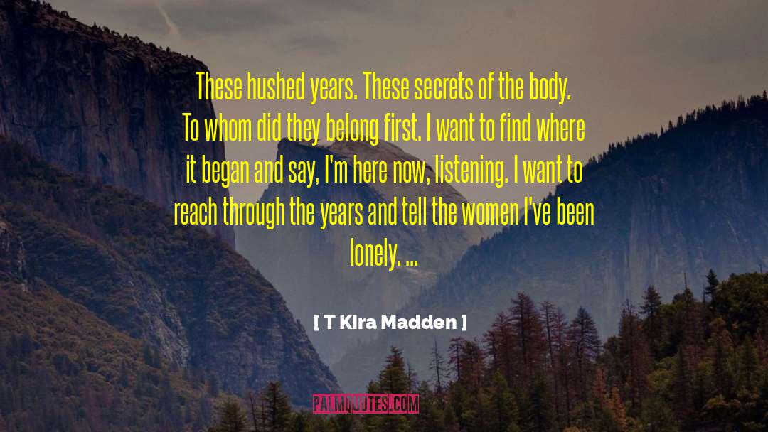 Don T Tell quotes by T Kira Madden