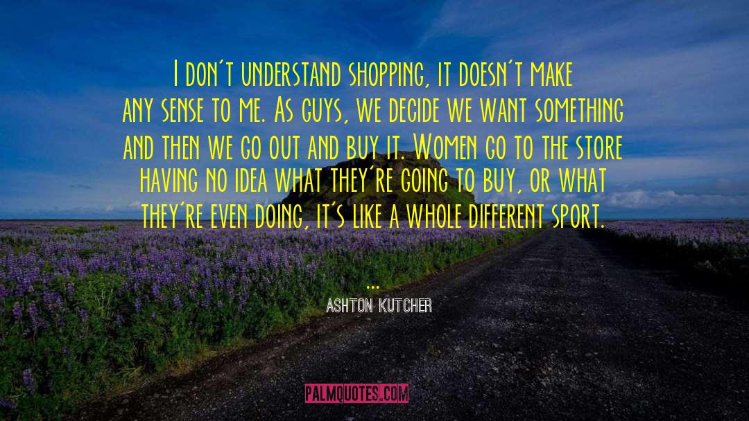 Don The Idea Guy quotes by Ashton Kutcher