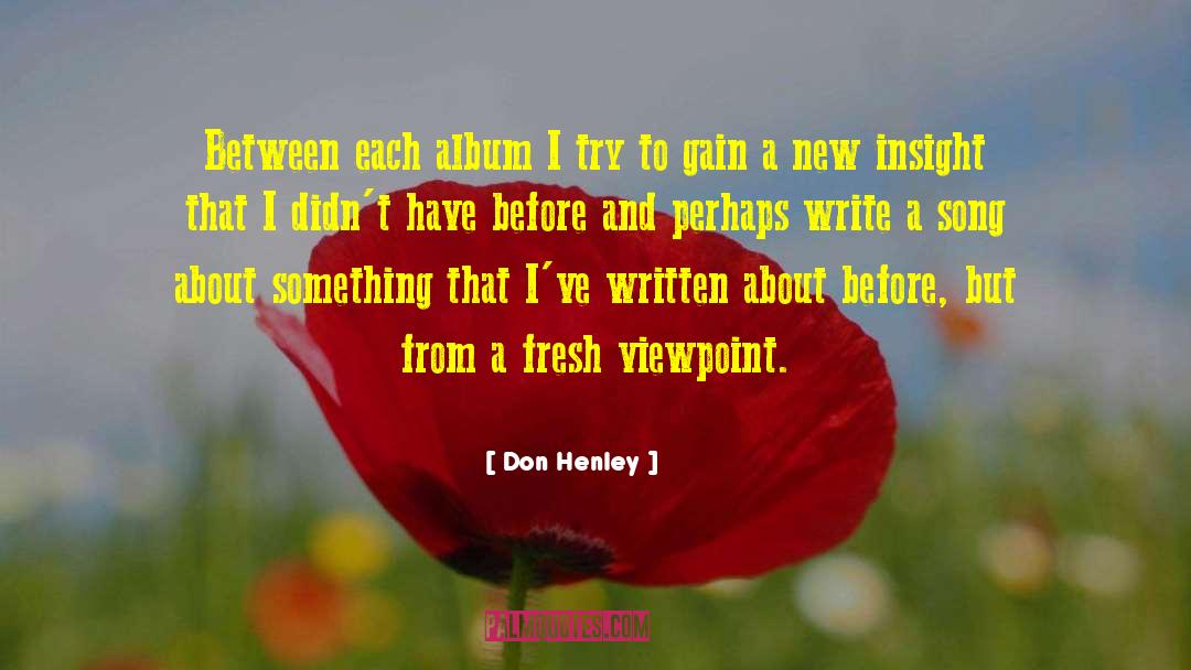 Don Tillman quotes by Don Henley