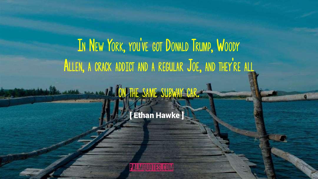 Donald Allen Kirch quotes by Ethan Hawke