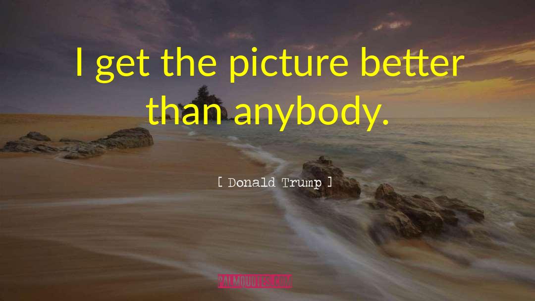 Donald Trump People Magazine quotes by Donald Trump