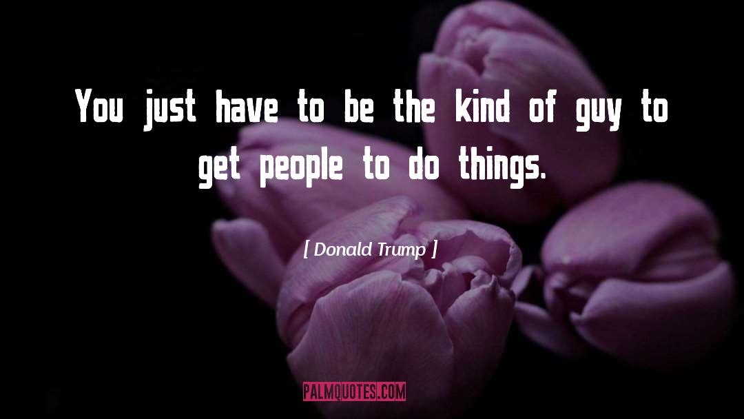 Donald Trump People Magazine quotes by Donald Trump